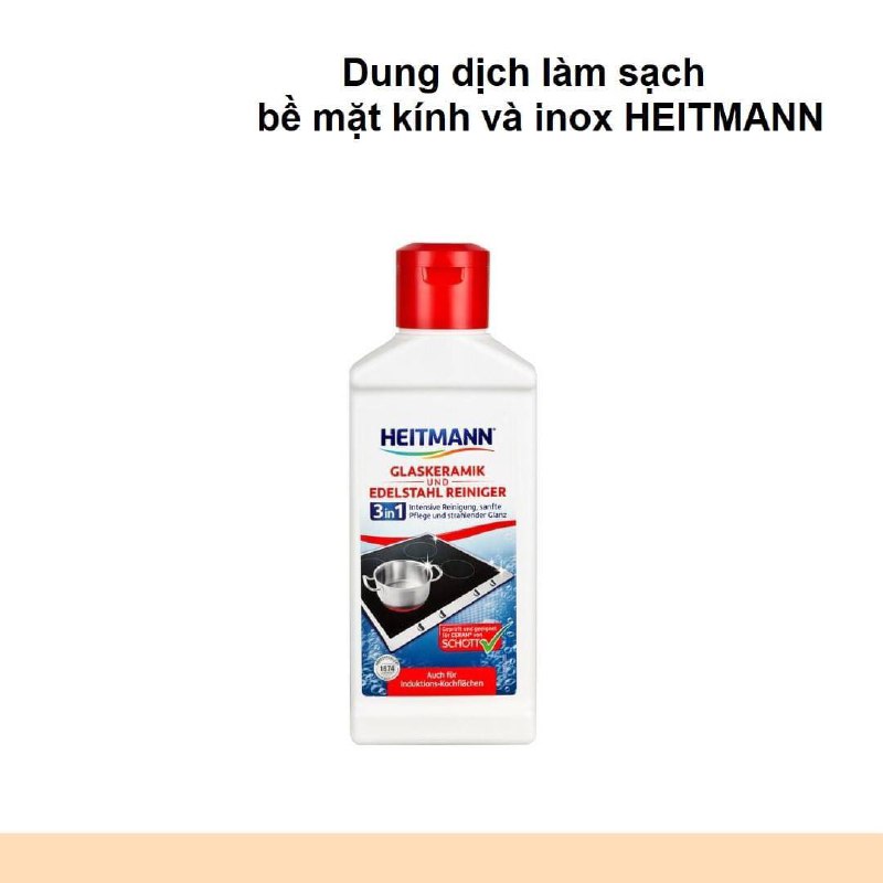 Dung dịch làm sạch bề mặt kính và inox HEITMANN 250ml